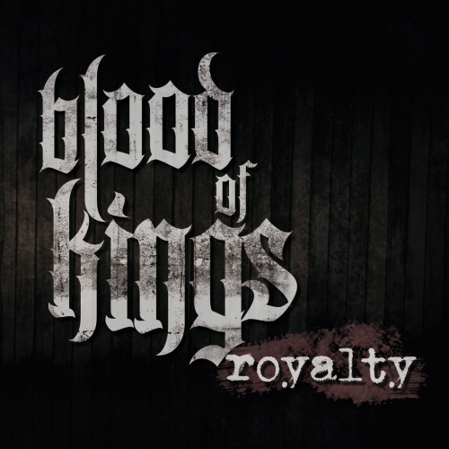 Blood Of Kings (NL) : Royalty